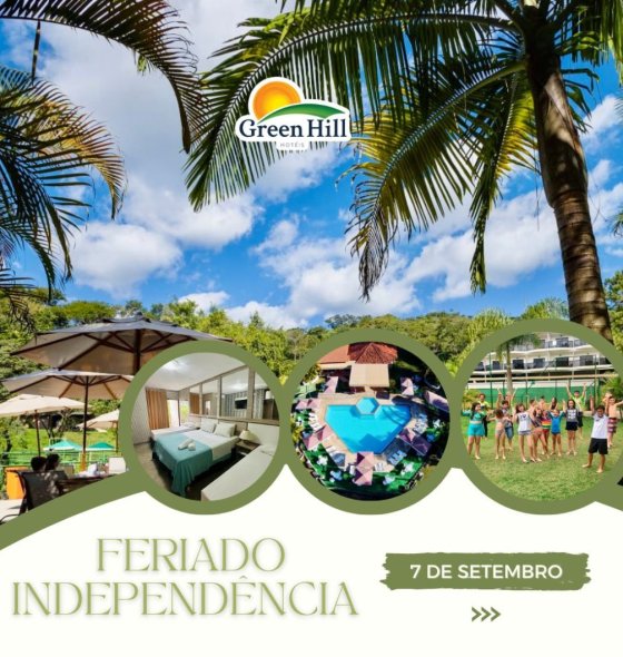 Venha curtir o Feriado de Independência no Hotel Green Hill