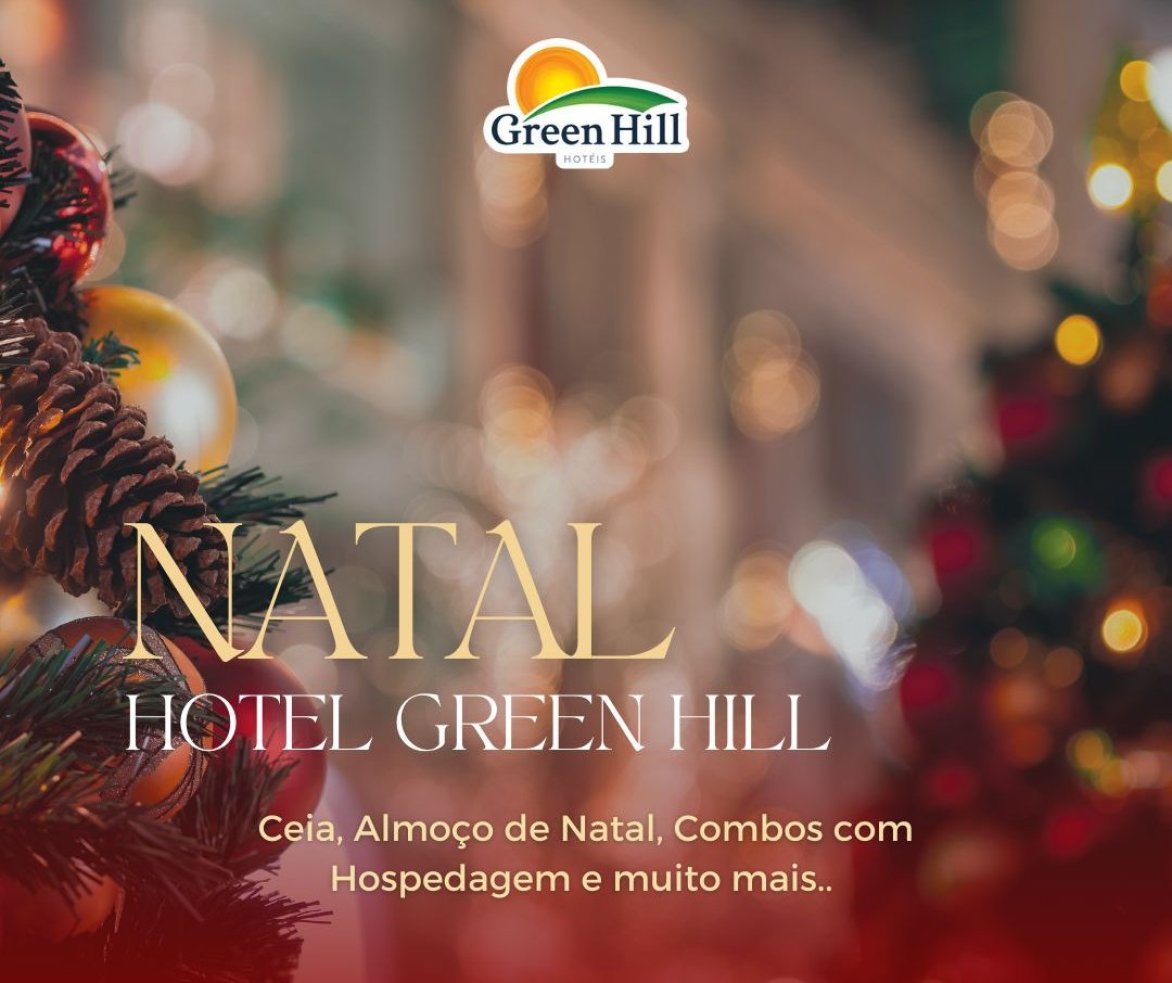 Natal 2024 no Hotel Green Hill