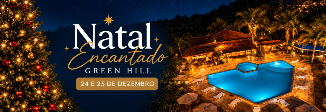 Natal Encantado Green Hill 2026