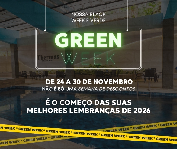 GREEN WEEK GREEN HILL 2025 - A nossa Black Week é verde.