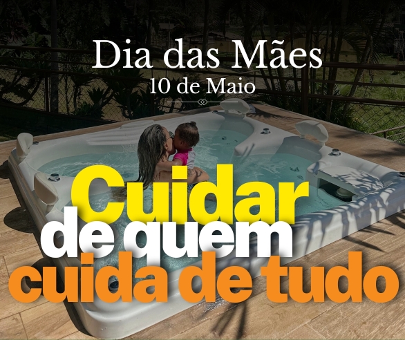 Dia das Mães - Cuidar de quem cuida de tudo